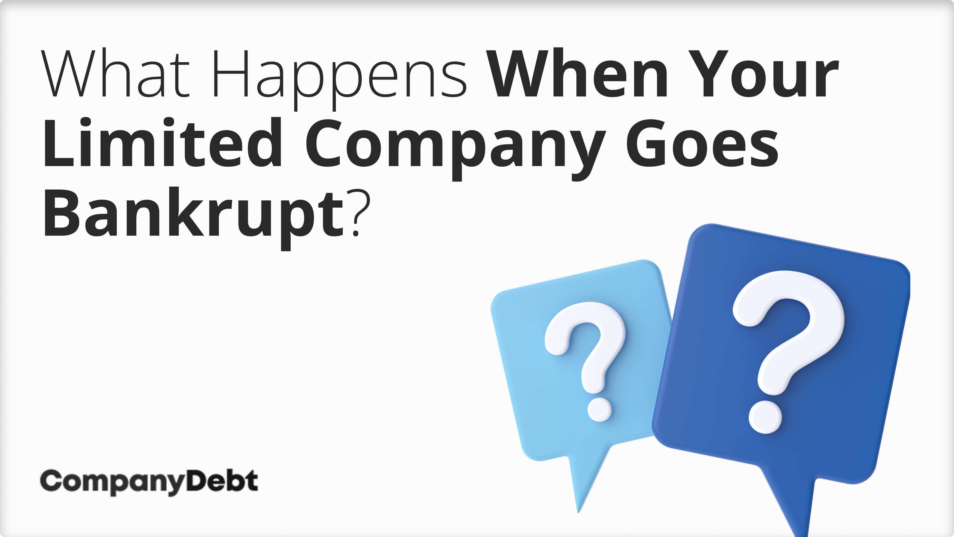 What Happens When Your Limited Company Goes Bankrupt?