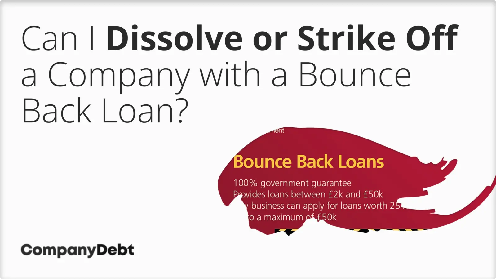 Can I Dissolve a Company with a Bounce Back Loan?