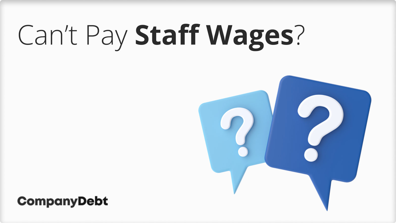 Can’t Pay Staff Wages: What Can we Do?