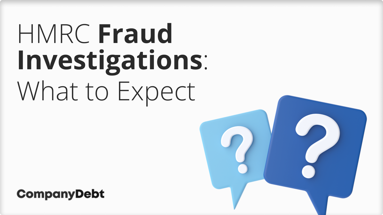 HMRC Fraud Investigations: What to Expect