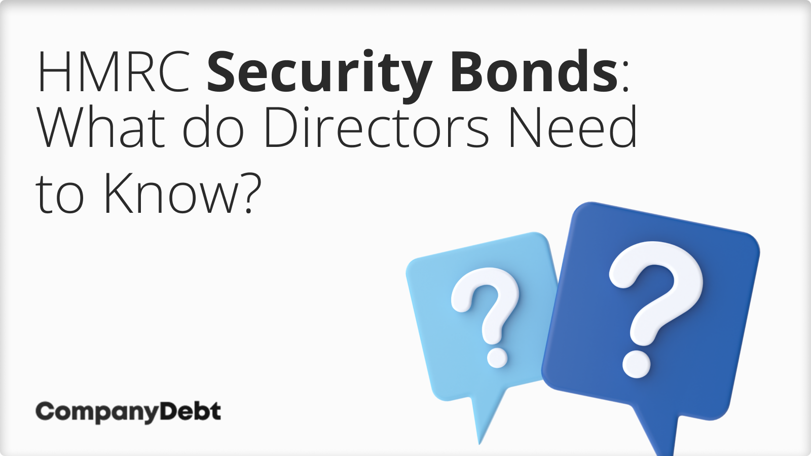 HMRC Security Bonds: What do Directors Need to Know?