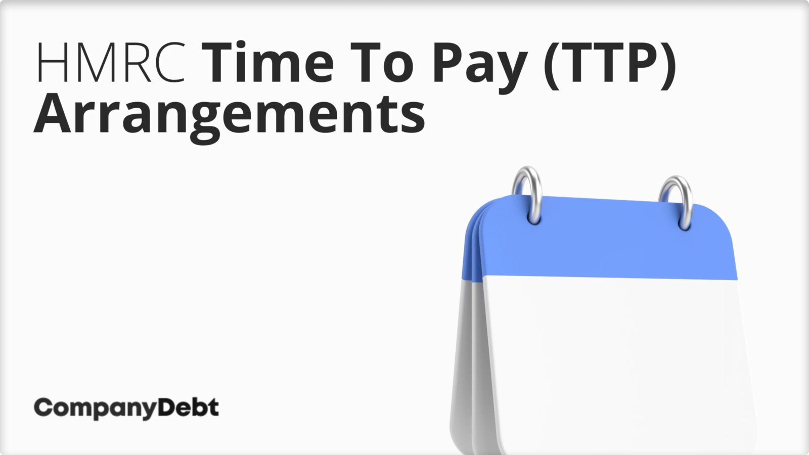 HMRC Time to Pay Arrangements (TTP)