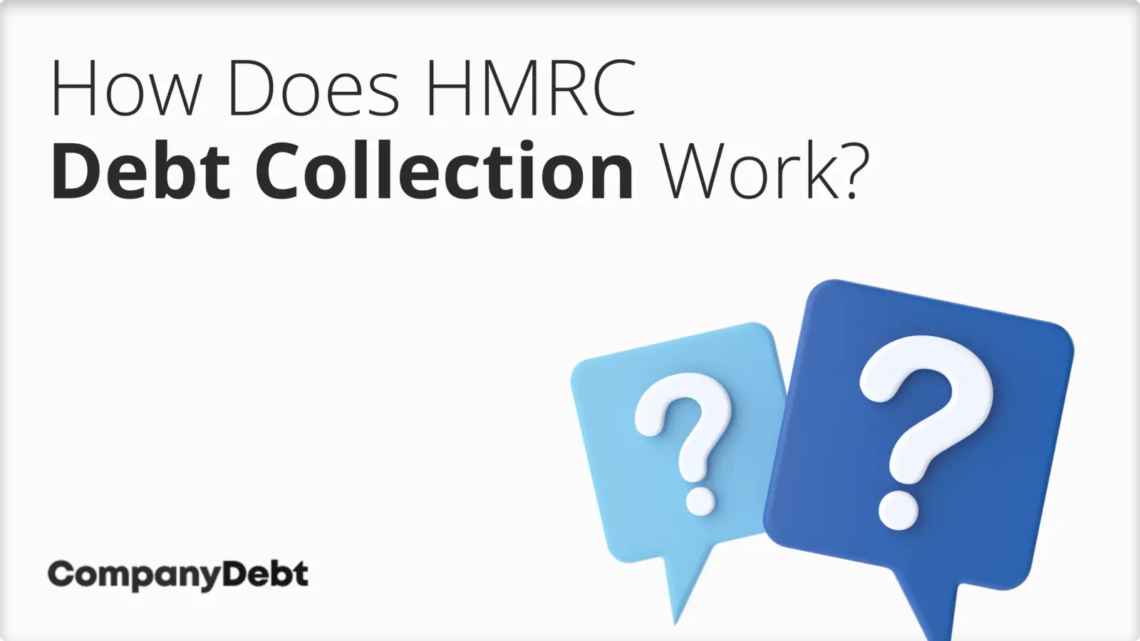 How Does HMRC Debt Collection Work?