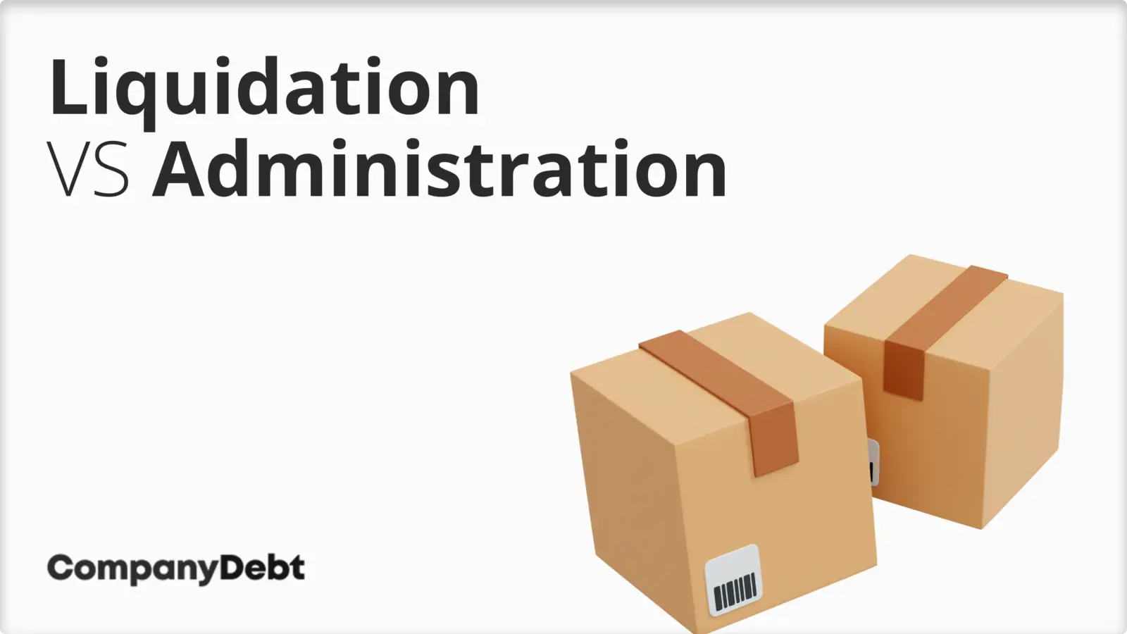 Liquidation vs Administration