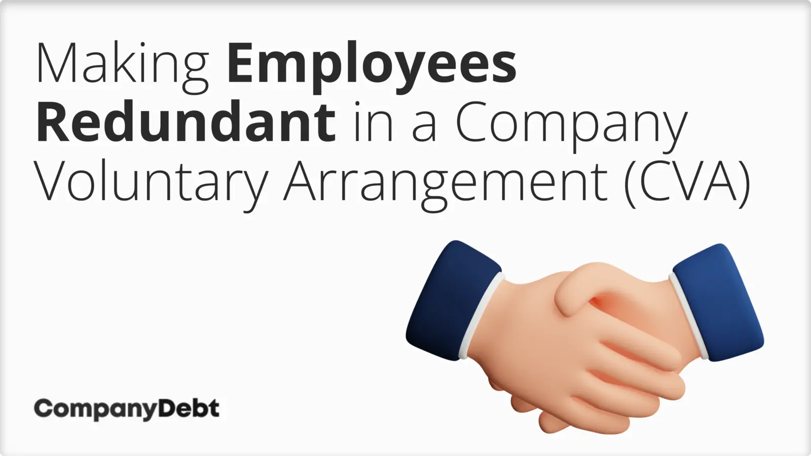 Making Employees Redundant in a Company Voluntary Arrangement (CVA)