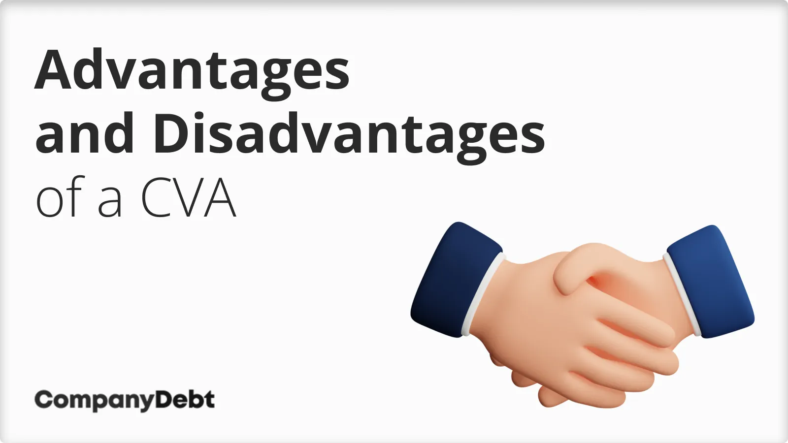 What are the Advantages and Disadvantages of a CVA?