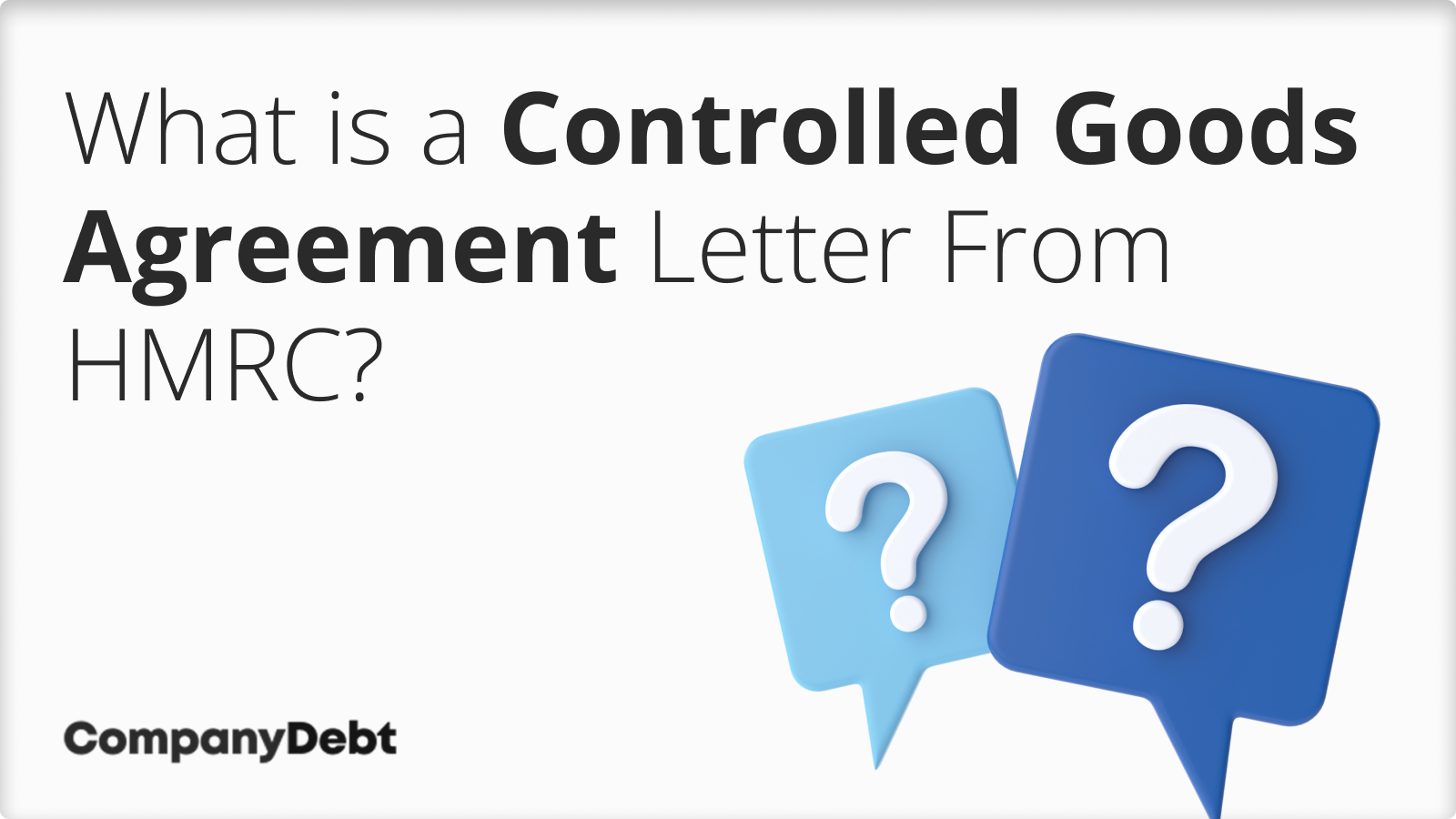 What is a Controlled Goods Agreement Letter From HMRC?